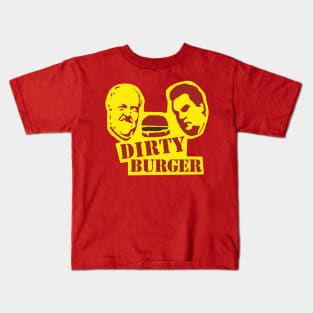 The Dirty Burger Kids T-Shirt